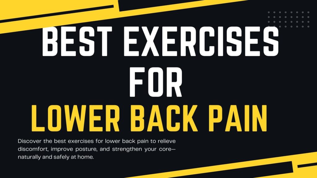 Best Exercises for Lower Back Pain