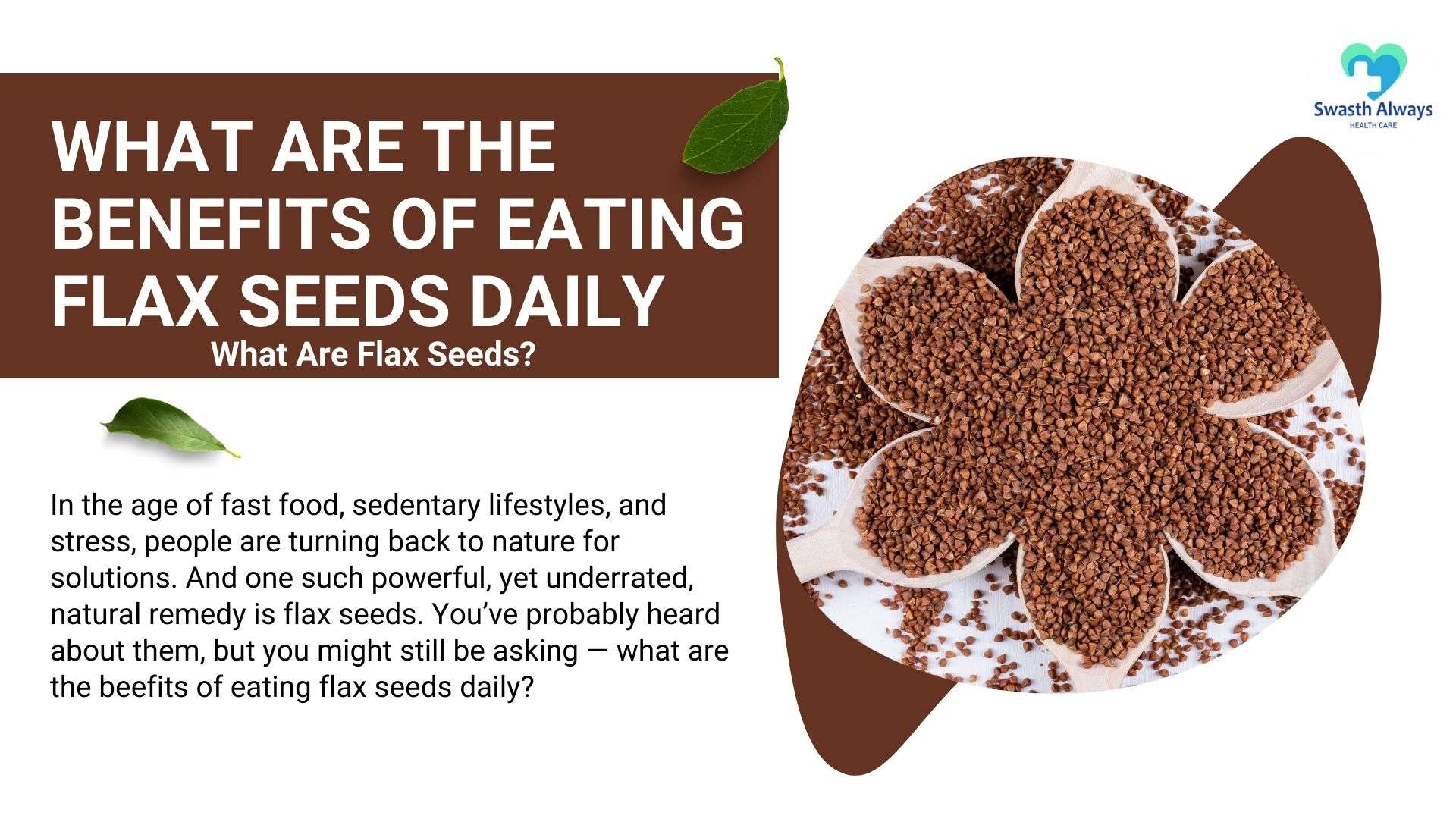 What are the benefits of eating flax seeds daily