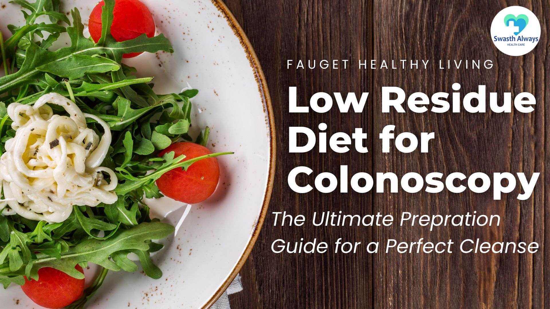 Low Residue Diet for Colonoscopy