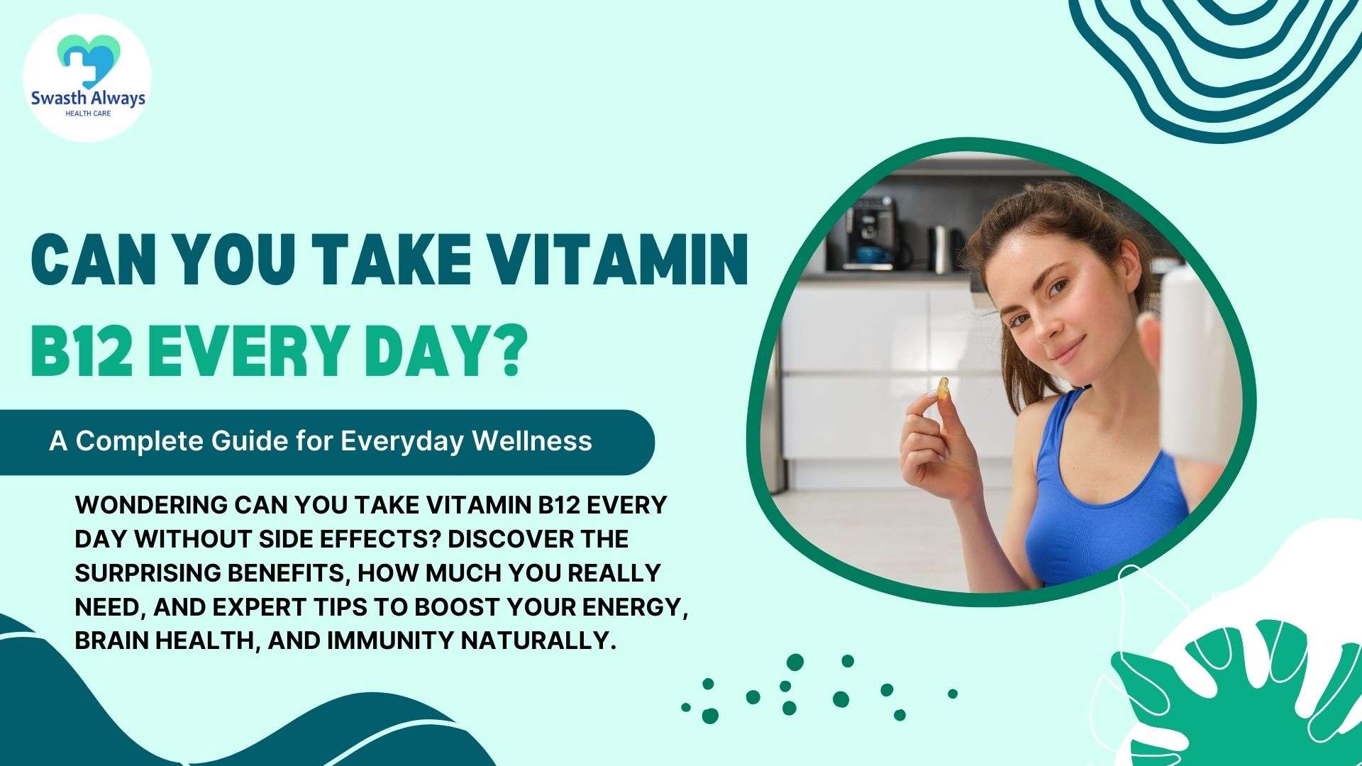 Can You Take Vitamin B12 Every Day
